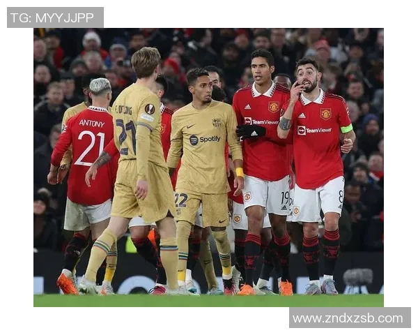 友谊赛巴萨与曼联激战成平红牌事件引发全场热议与争议